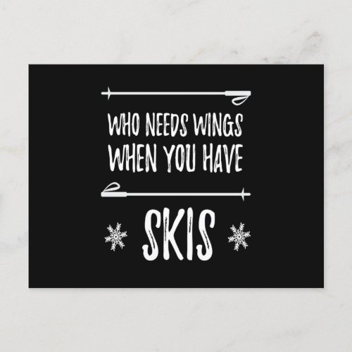 Who Needs Wings Skiing Winter Sports Postcard