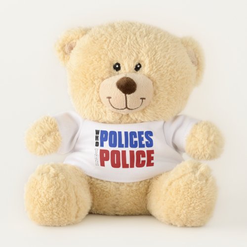 Who Polices The Police Red White Blue Teddy Bear