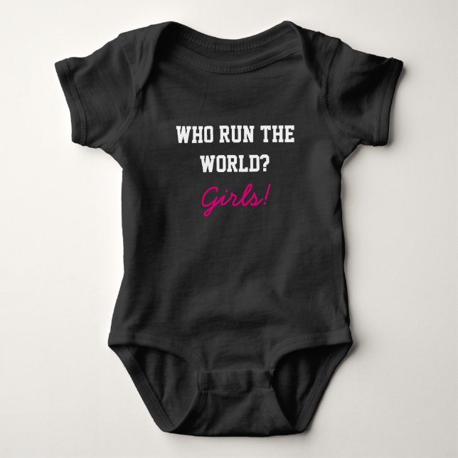 Who run the world baby girl outfit bodysuit (Front)