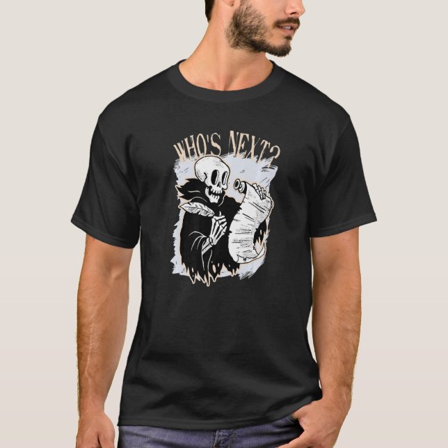 Who´s Next Writing Skeleton Gothic Aesthetic Tatto T-Shirt (Front)