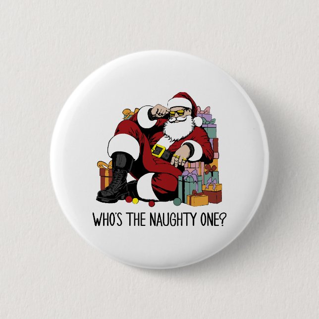 Who s the Naughty one Button (Front)