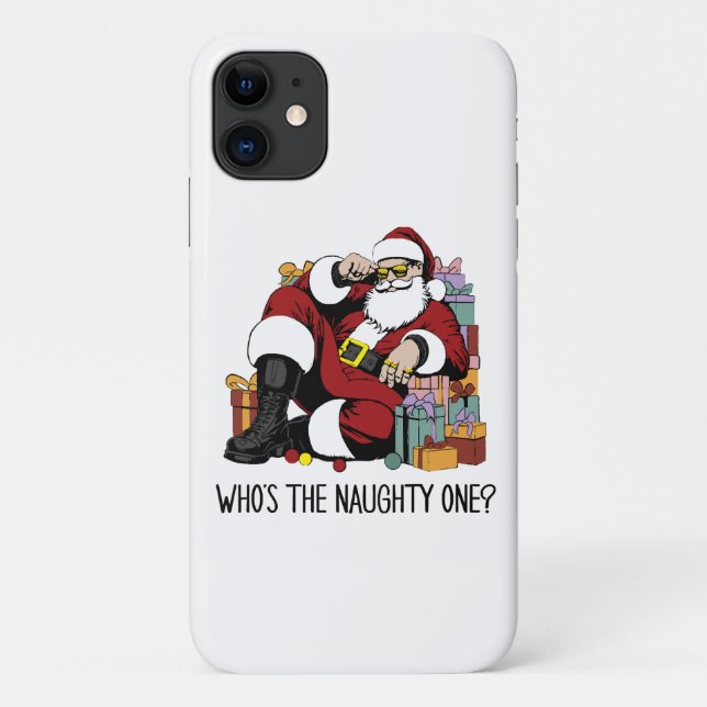 Who s the Naughty one Case-Mate iPhone Case (Back)
