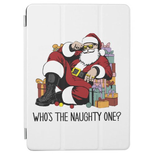 Who s the Naughty one iPad Air Cover