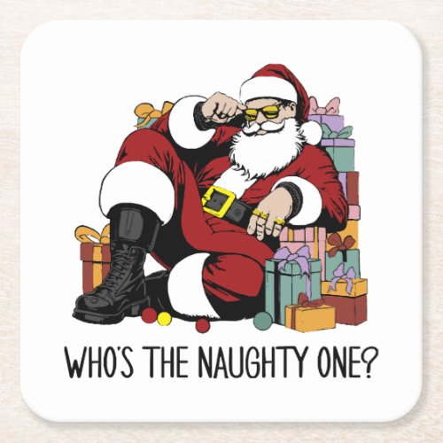 Who s the Naughty one Square Paper Coaster