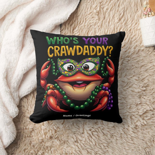 Who’s Your Crawdaddy Crawfish Funny Mardi Gras  Throw Pillow (Blanket)