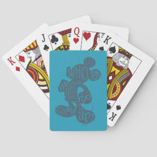 Who Says We Have To Grow Up? Playing Cards
