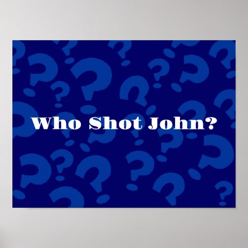 Who Shot John Idiom  Tangled finger_point 1800s Poster
