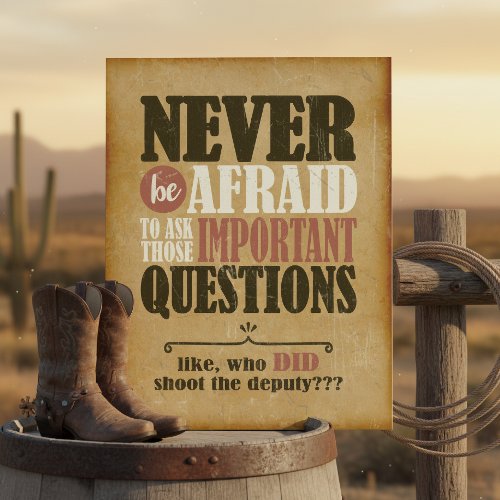 Who Shot The Deputy Funny Western Sign ID1318