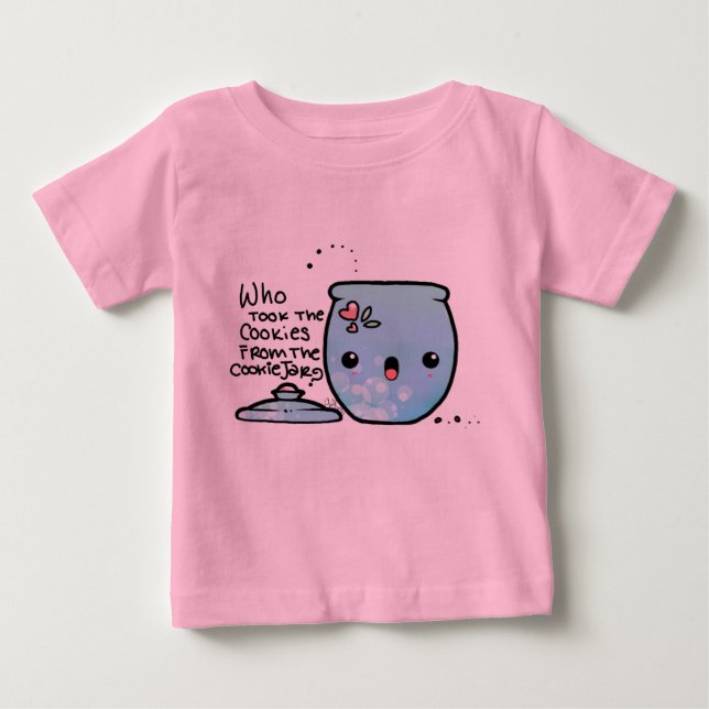 Who Stole The Cookies From the CookieJar!? Baby T-Shirt (Front)