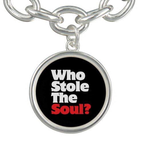 Who Stole The Soul Bracelet