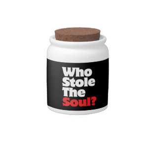 Who Stole The Soul? Candy Jar