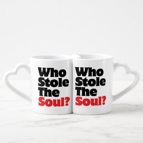 Who Stole The Soul Coffee Mug Set