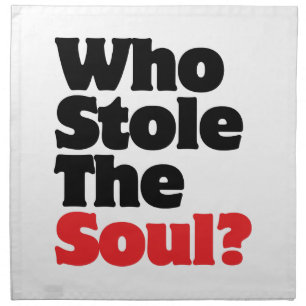 Who Stole The Soul? Napkin