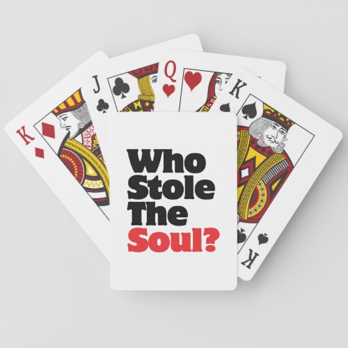 Who Stole The Soul Poker Cards