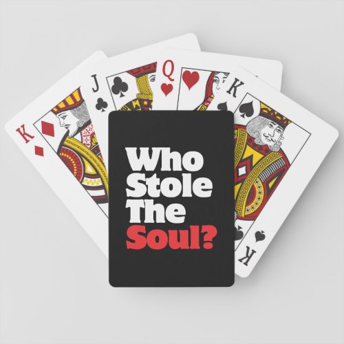 Who Stole The Soul Poker Cards