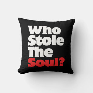 Who Stole The Soul? Throw Pillow