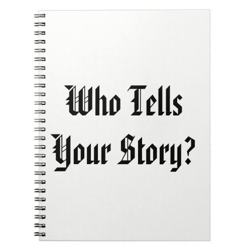 Who Tells Your Story Journal