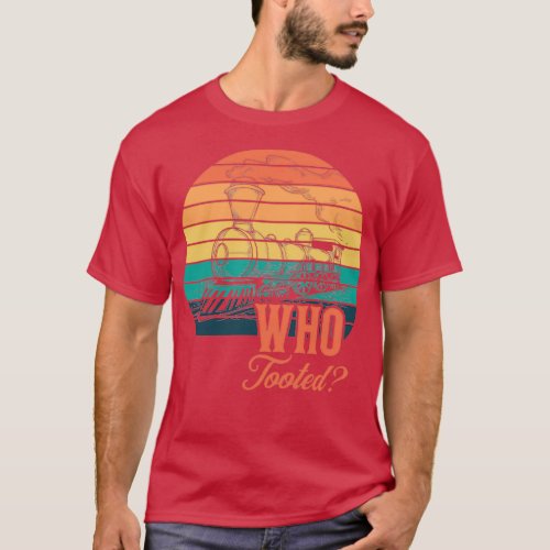 Who Tooted Funny Train Lovers Vintage Gift T_Shirt