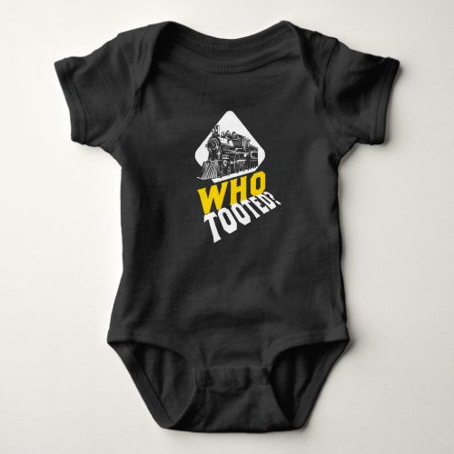Who Tooted Model Railroad Baby Bodysuit