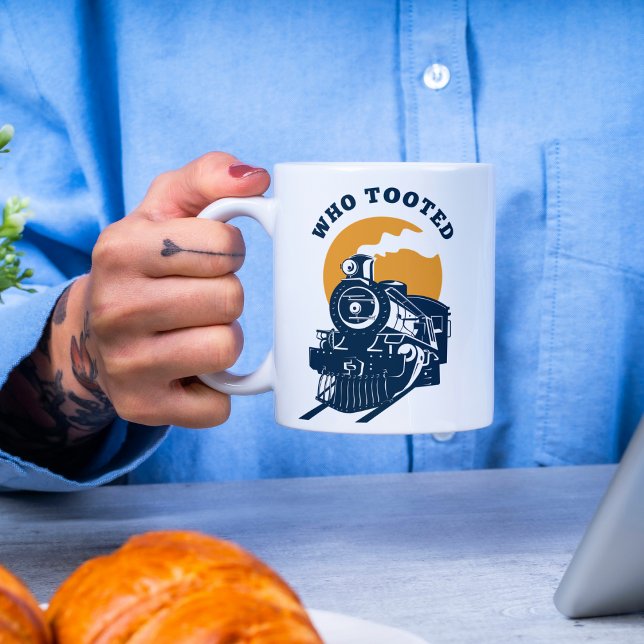 Who Tooted Train Engineer & Railroad Locomotive  Coffee Mug (Creator Uploaded)