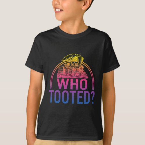 Who Tooted Train For Boys Retro Train Lover Railro T_Shirt