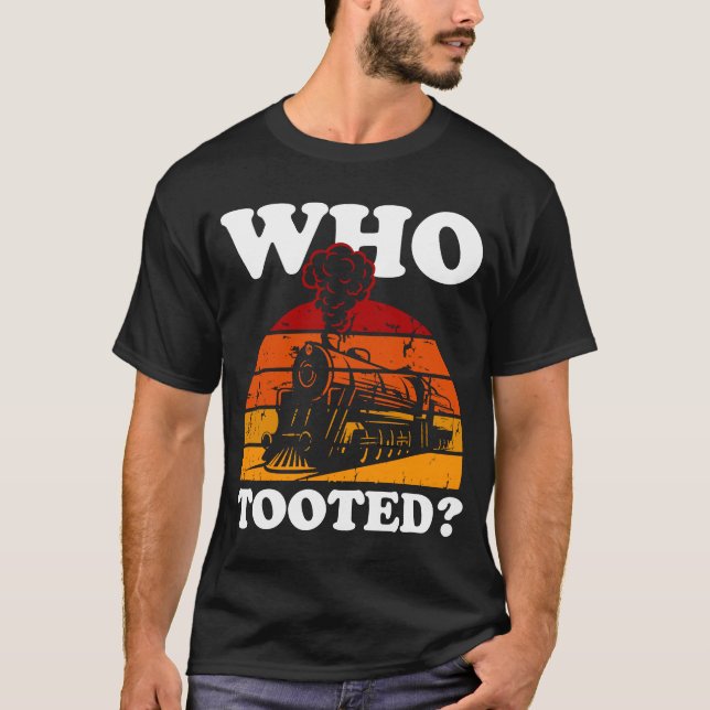 Who Tooted   Train T-Shirt (Front)