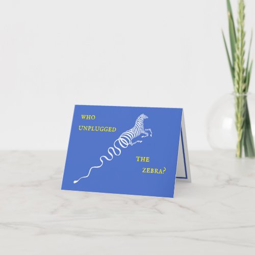 Who unplugged the zebra thank you card