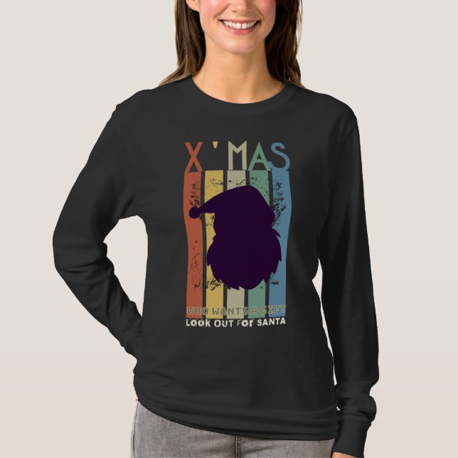 Who want a gift, look out for Santa.b T-Shirt (Front)