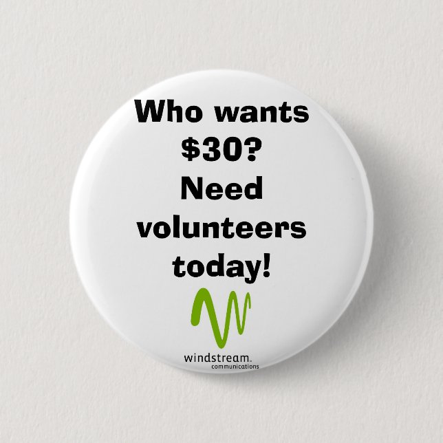Who wants $30? button (Front)