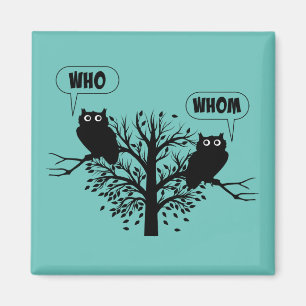 Who Whom Grammar Owls English Style Humor Magnet