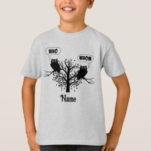 Who Whom Wise Grammar Owls Customized T-Shirt