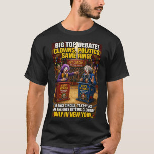 Who wins the NY Circus? T-Shirt