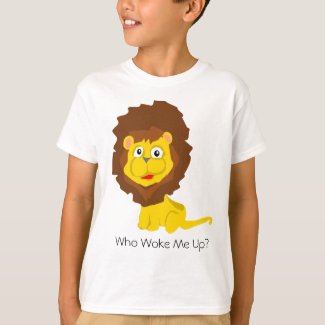 Who Woke Me Up Lion T-Shirt