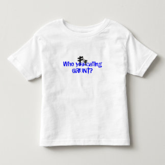 Who you calling GRUNT? Toddlers white tee