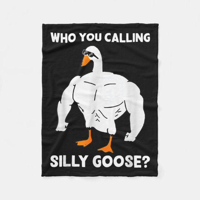 Who You Calling Silly Goose Funny Gym Meme  Fleece Blanket (Front)