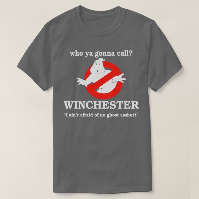 Who You Gonna Call Winchester T-Shirt (Design Front)