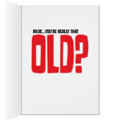 whoa dude......you're old!!!! cards (Inside (Right))