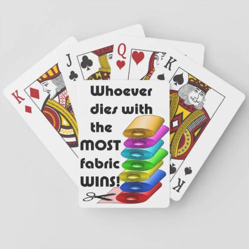 Whoever dies with the most fabric wins playing cards