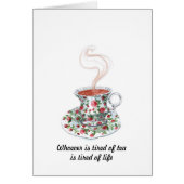 Whoever is tired of tea slogan - tired of life (Front)