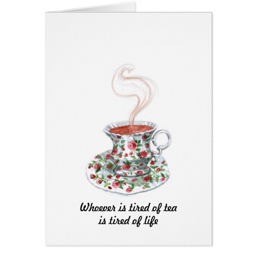 Whoever is tired of tea slogan - tired of life (Front)