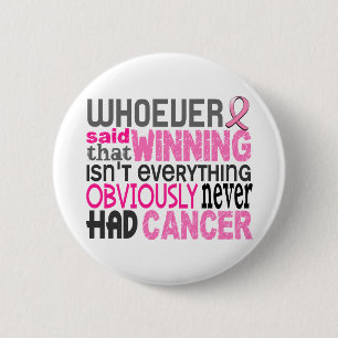 Whoever Said Breast Cancer Pinback Button