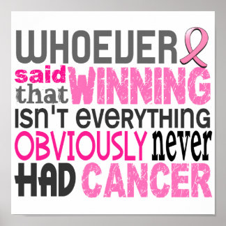 Whoever Said Breast Cancer Poster