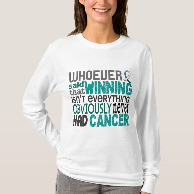 Whoever Said Cervical Cancer T-Shirt (Front)