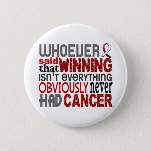 Whoever Said Head And Neck Cancer Pinback Button