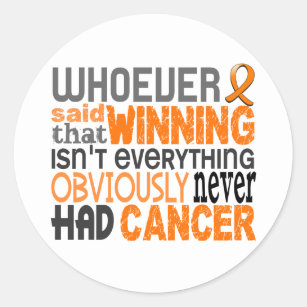 Whoever Said Kidney Cancer Classic Round Sticker
