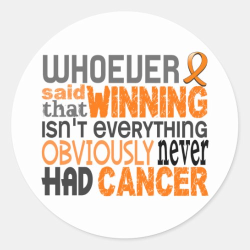 Whoever Said Kidney Cancer Classic Round Sticker