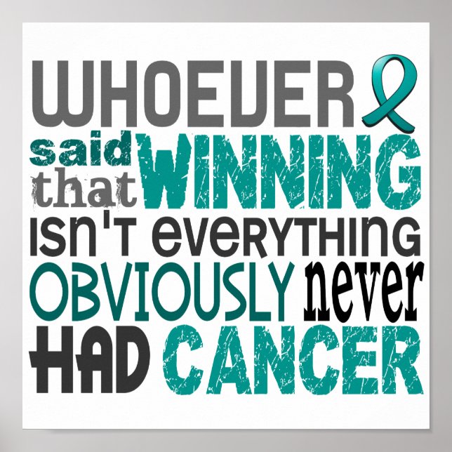 Whoever Said Ovarian Cancer Poster (Front)
