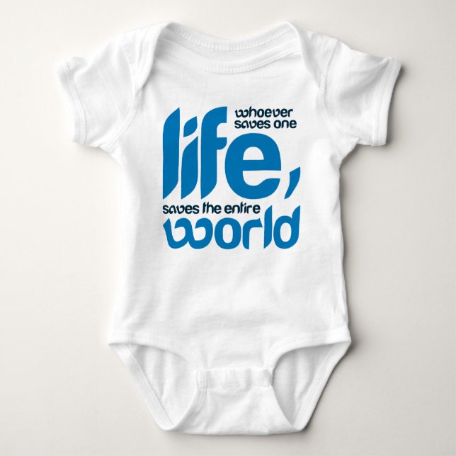 Whoever saves one life baby bodysuit (Front)
