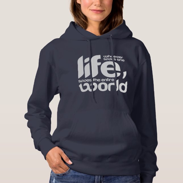 Whoever saves one life hoodie (Front)