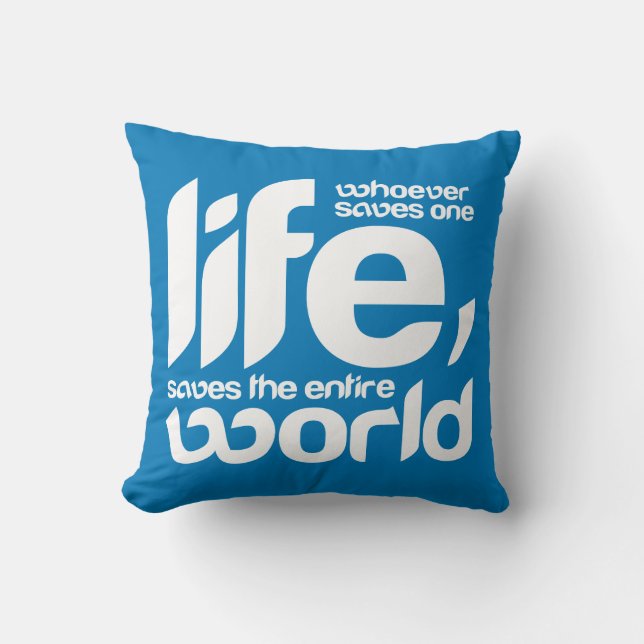 Whoever saves one life throw pillow (Front)